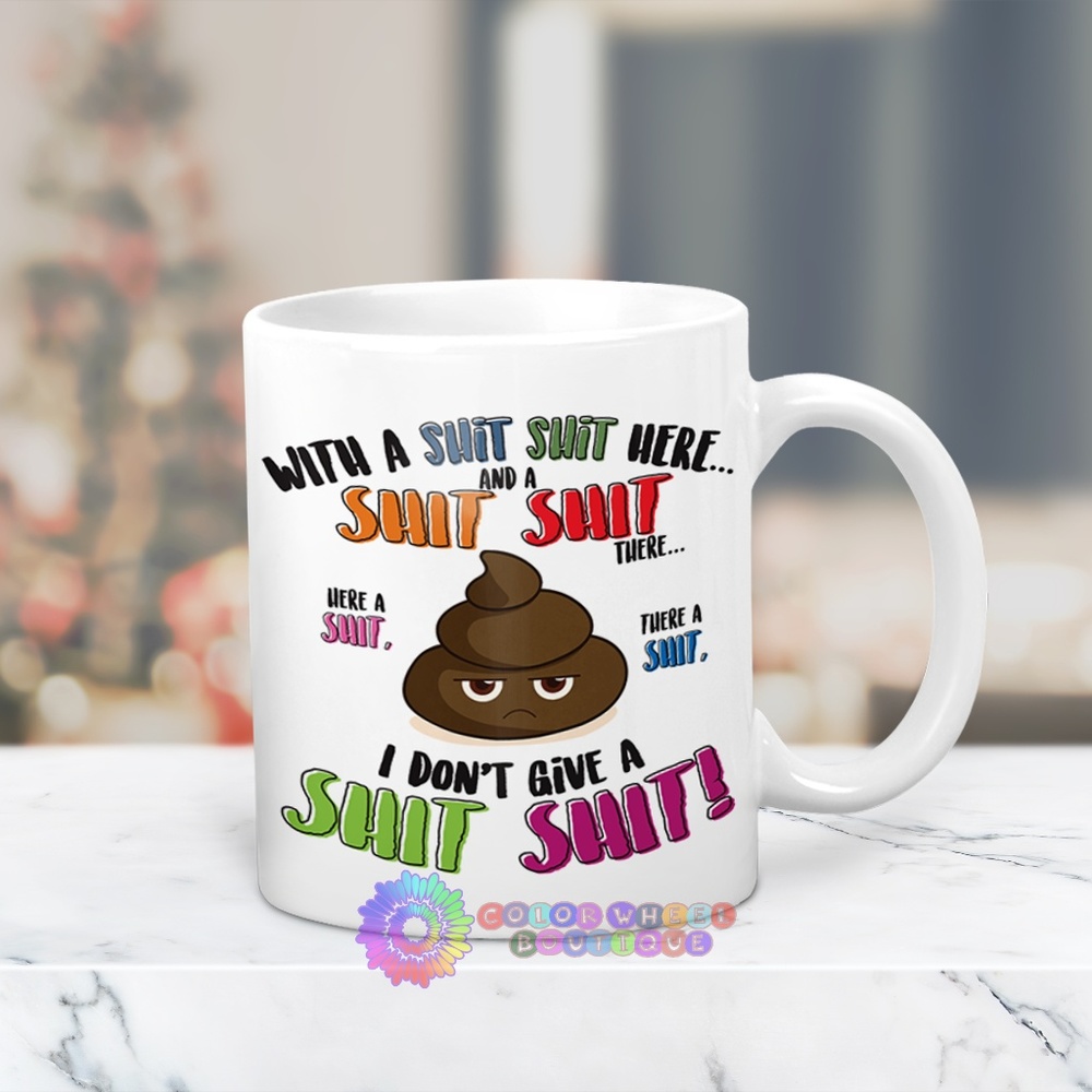 NSFW - I Don't Give A Shit Shit Mug